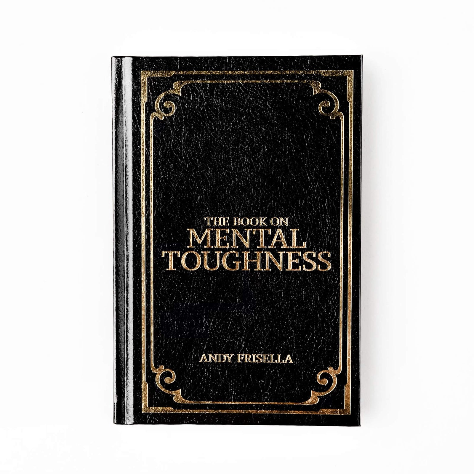The Book on Mental Toughness | Andy Frisella