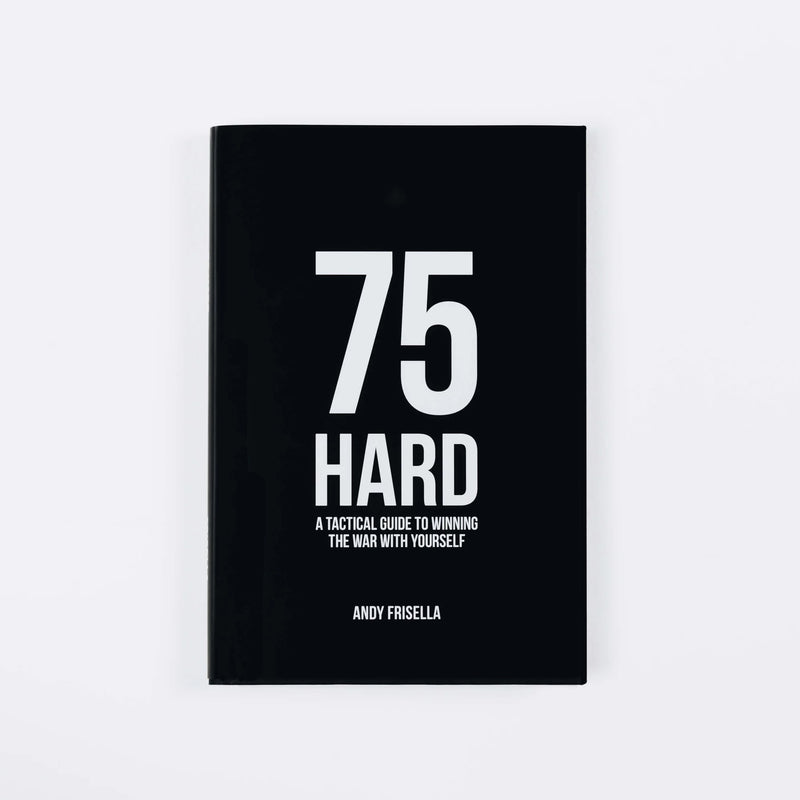 75-hard-a-tactical-guide-to-winning-the-war-with-yourself